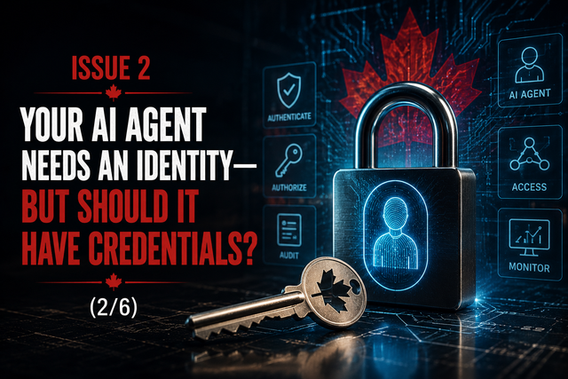 Your AI Agent Needs an Identity— But Should It Have Credentials?